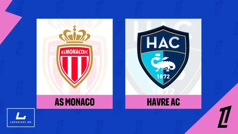 Monaco - Le Havre ponturi pariuri fotbal 16.08.2025