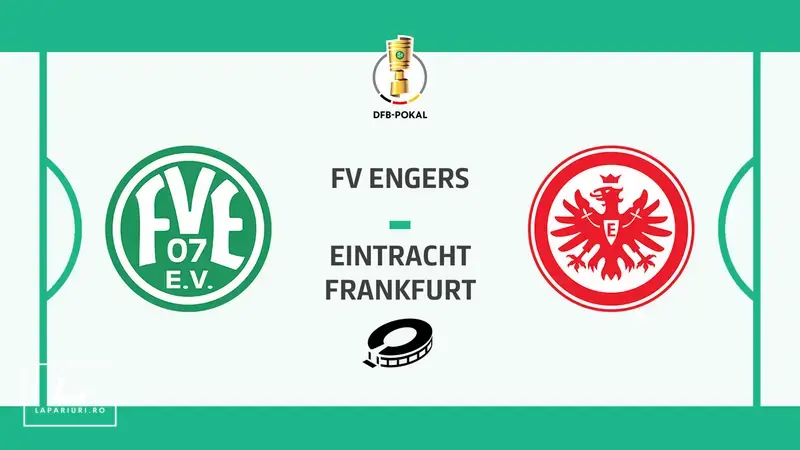 Engers 07 - Eintracht Frankfurt ponturi pariuri fotbal 16.08.2025
