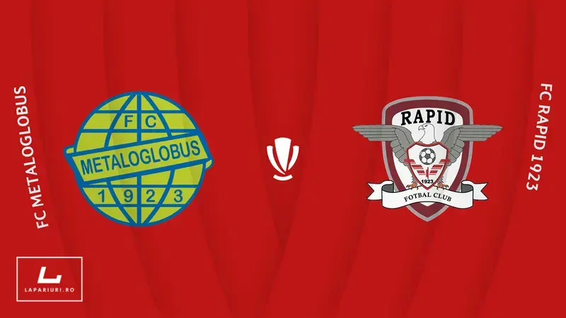 Metaloglobus Bucuresti - Rapid Bucuresti ponturi pariuri fotbal 22.08.2025