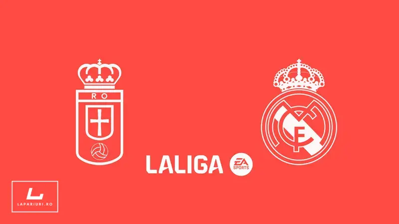 Real Oviedo - Real Madrid ponturi pariuri fotbal 24.08.2025