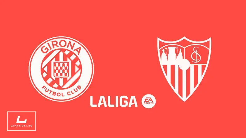 Girona - Sevilla ponturi pariuri fotbal 30.08.2025