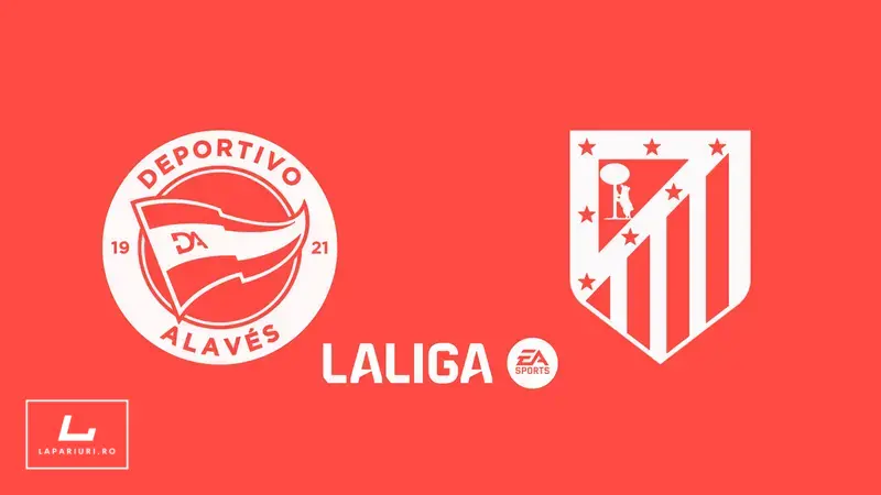 Deportivo Alaves - Atletico Madrid ponturi pariuri fotbal 30.08.2025