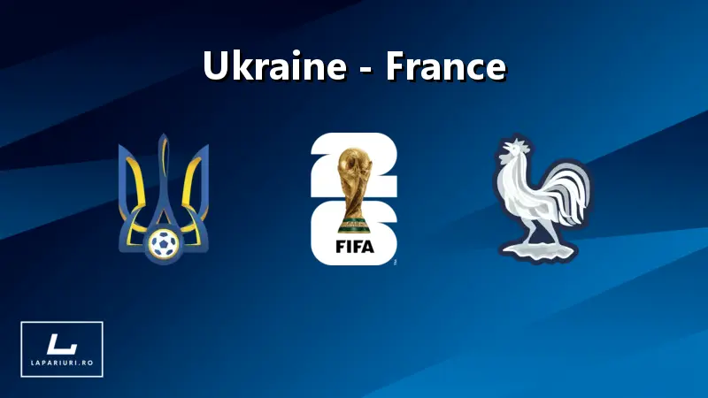 Ukraine - France ponturi pariuri fotbal 05.09.2025
