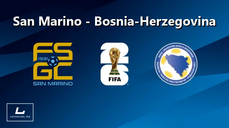 San Marino - BosniaHerzegovina ponturi pariuri fotbal 06.09.2025