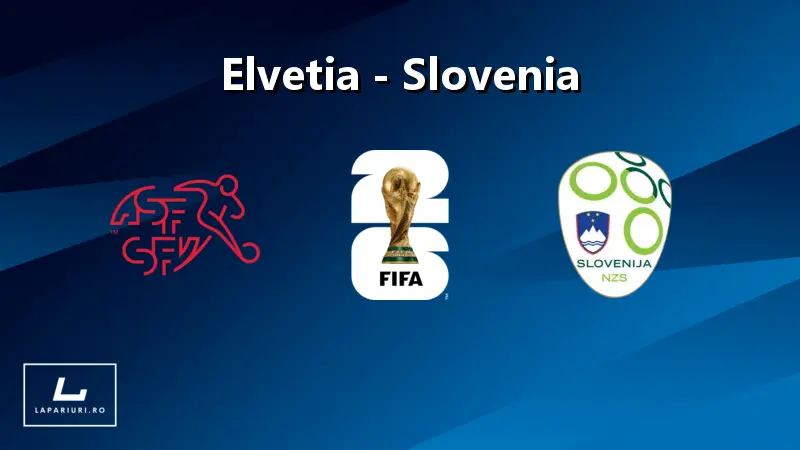 Switzerland - Slovenia ponturi pariuri fotbal 08.09.2025