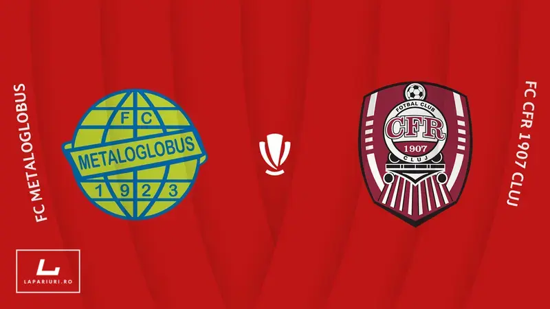 Metaloglobus Bucuresti - CFR Cluj ponturi pariuri fotbal 13.09.2025