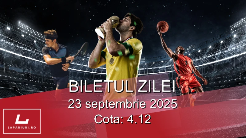 biletul_zilei_23-09-2025