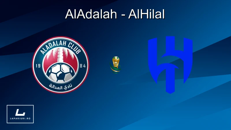 AlAdalah - AlHilal ponturi pariuri fotbal 22.09.2025