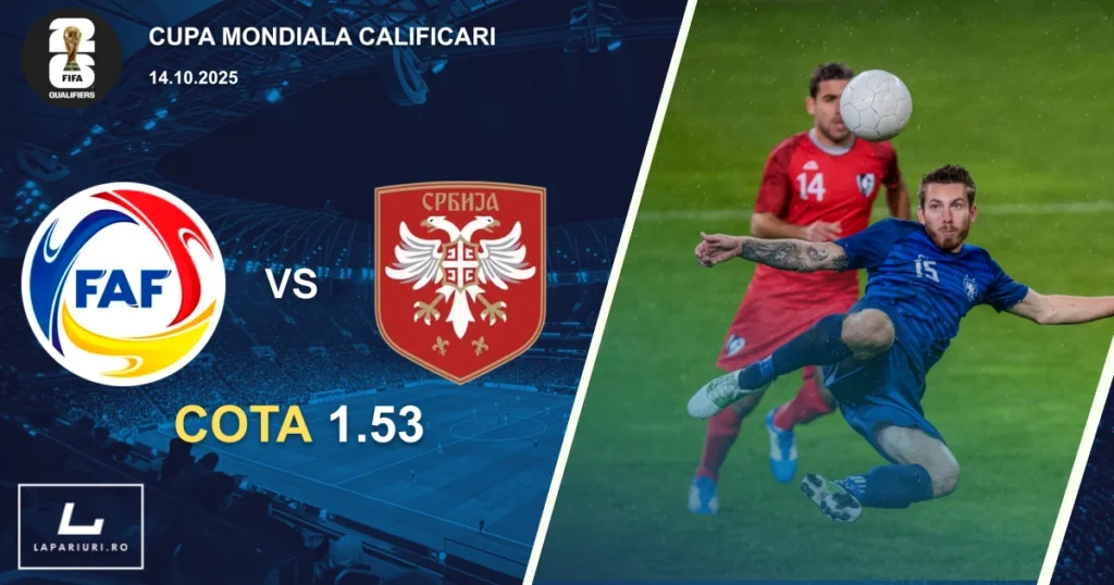 Andorra - Serbia ponturi pariuri fotbal 14.10.2025