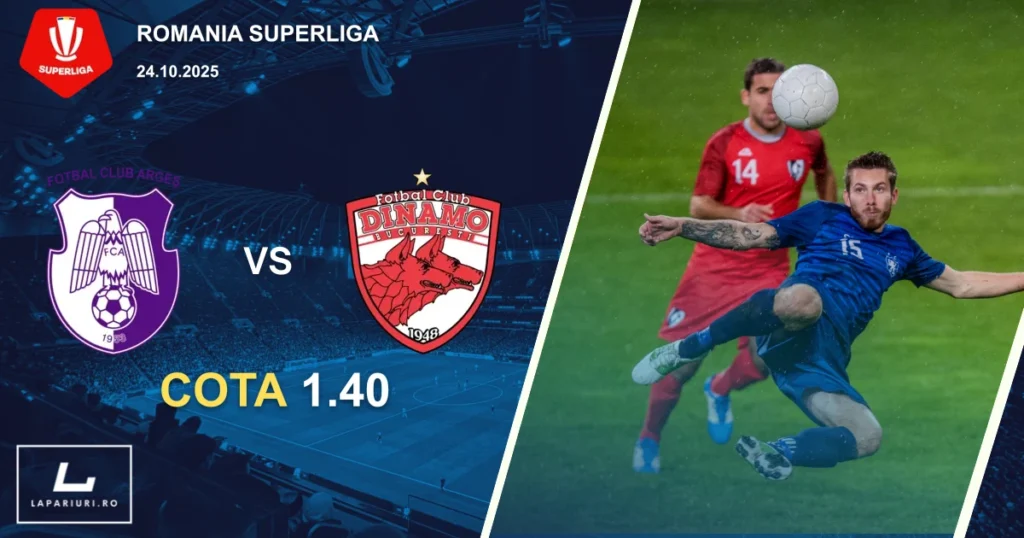 Arges Pitesti - Dinamo Bucuresti ponturi pariuri fotbal 24.10.2025