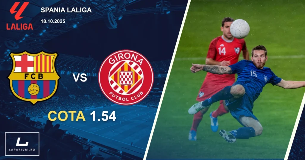 Barcelona - Girona ponturi pariuri fotbal 18.10.2025