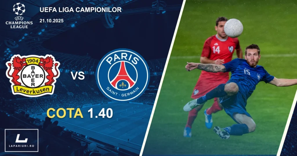 Bayer Leverkusen - Paris SG ponturi pariuri fotbal 21.10.2025