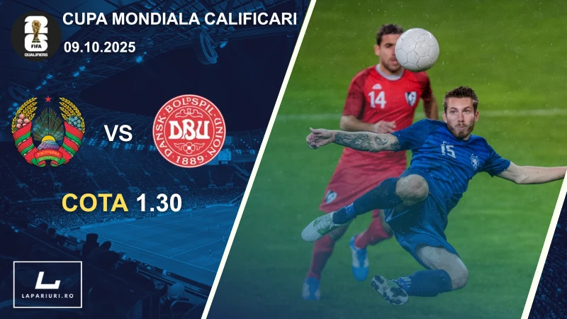 Belarus - Danemarca ponturi pariuri fotbal 09.10.2025