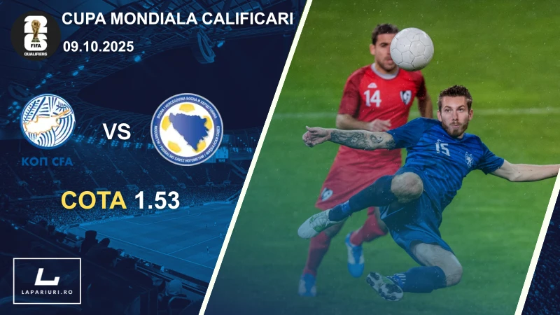Cipru - Bosnia-Herțegovina ponturi pariuri fotbal 09.10.2025
