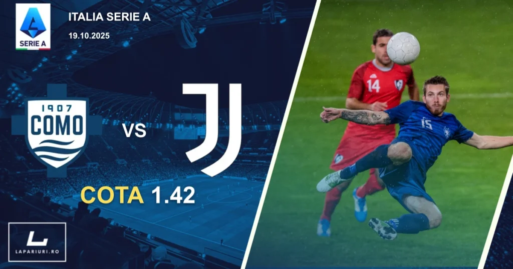 Como - Juventus ponturi pariuri fotbal 19.10.2025