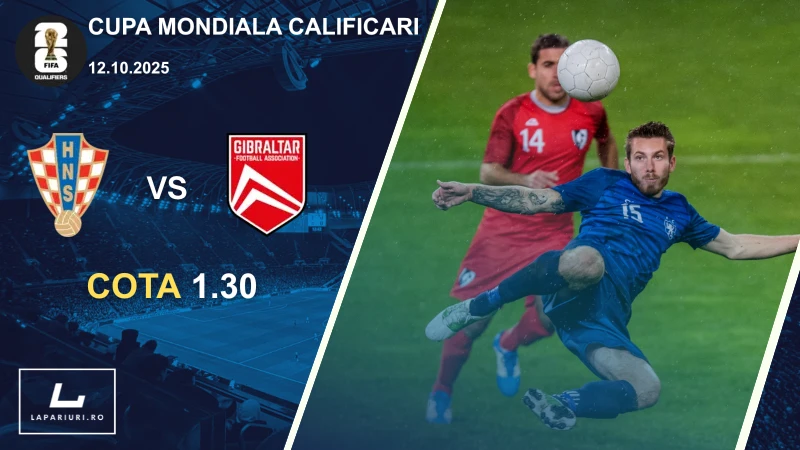 Croația - Gibraltar ponturi pariuri fotbal 12.10.2025