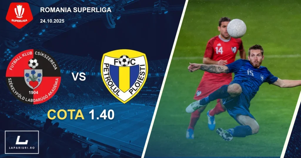 Csikszereda Miercurea Ciuc - Petrolul Ploiesti ponturi pariuri fotbal 24.10.2025
