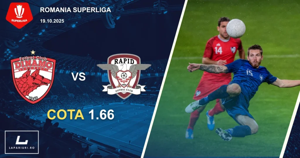Dinamo Bucuresti - Rapid Bucuresti ponturi pariuri fotbal 19.10.2025