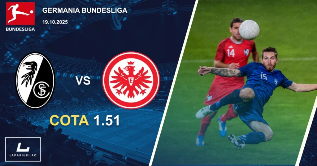 Freiburg - Eintracht Frankfurt ponturi pariuri fotbal 19.10.2025