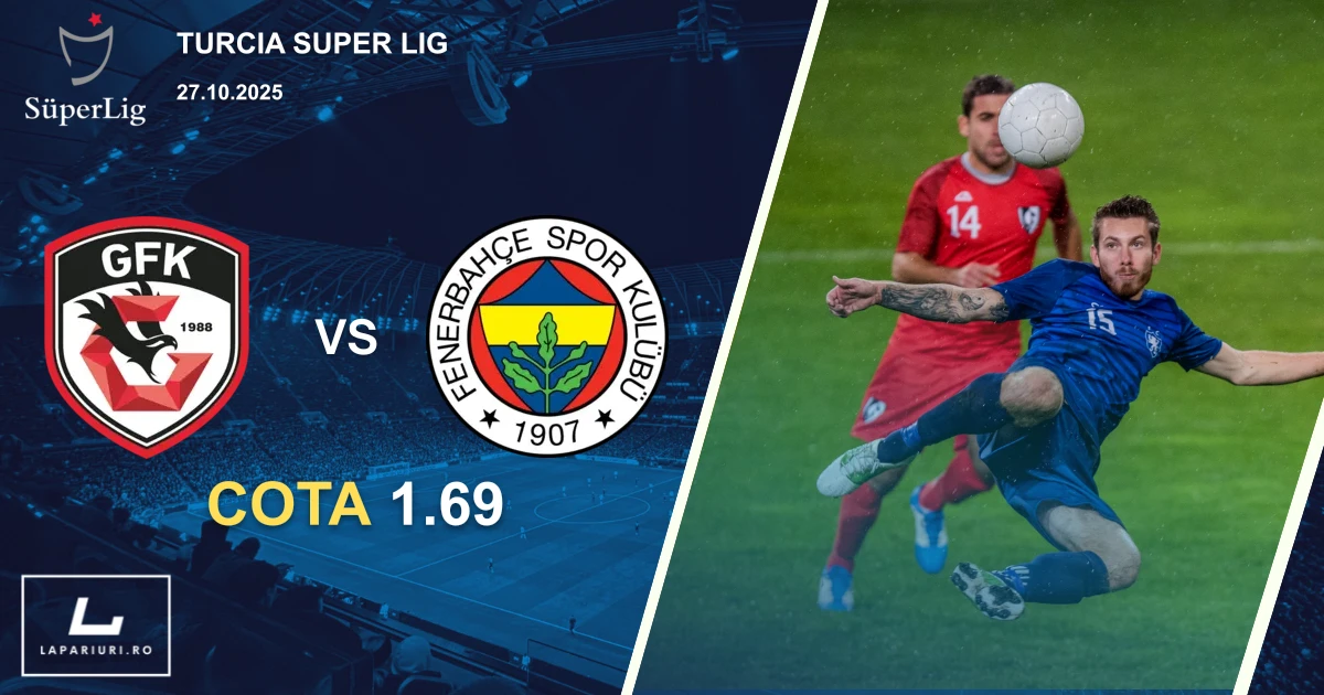 Gaziantep - Fenerbahce ponturi pariuri fotbal 27.10.2025