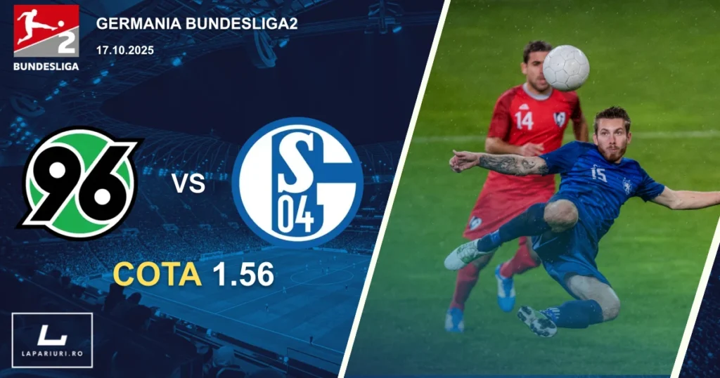 Hannover - Schalke 04 ponturi pariuri fotbal 17.10.2025