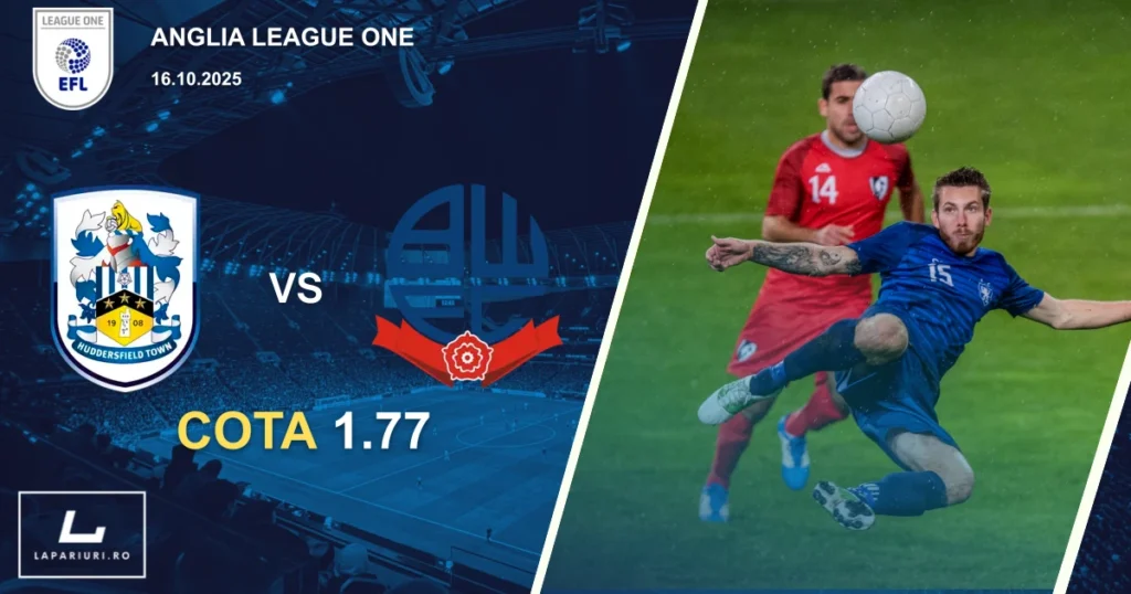 Huddersfield Town - Bolton Wanderers ponturi pariuri fotbal 16.10.2025