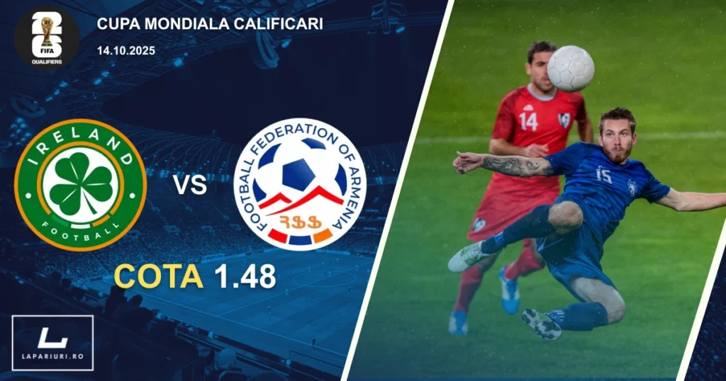 Irlanda - Armenia ponturi pariuri fotbal 14.10.2025