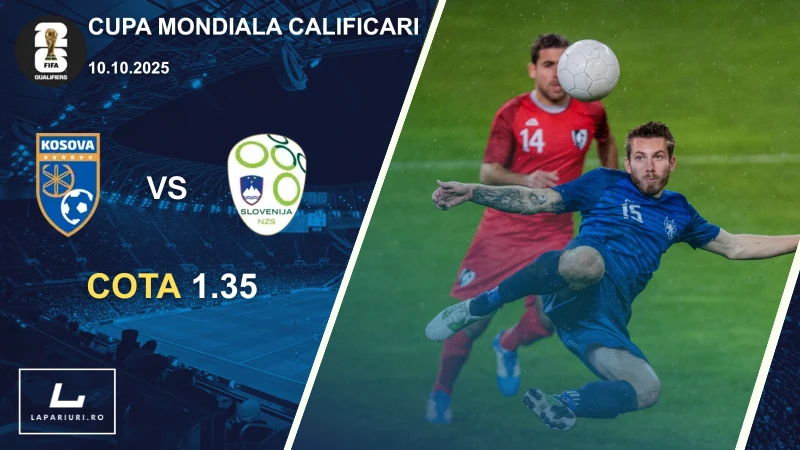 Kosovo - Slovenia ponturi pariuri fotbal 10.10.2025