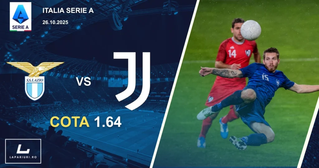 Lazio - Juventus ponturi pariuri fotbal 26.10.2025