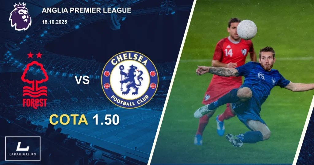Nottingham Forest - Chelsea ponturi pariuri fotbal 18.10.2025