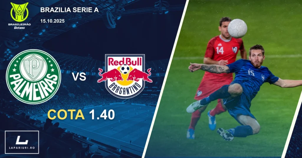 Palmeiras - Bragantino ponturi pariuri fotbal 15.10.2025