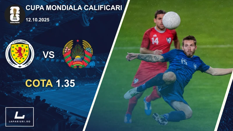 Scoția - Belarus ponturi pariuri fotbal 12.10.2025
