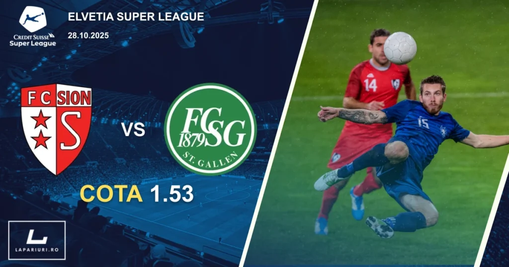 Sion - St Gallen ponturi pariuri fotbal 28.10.2025
