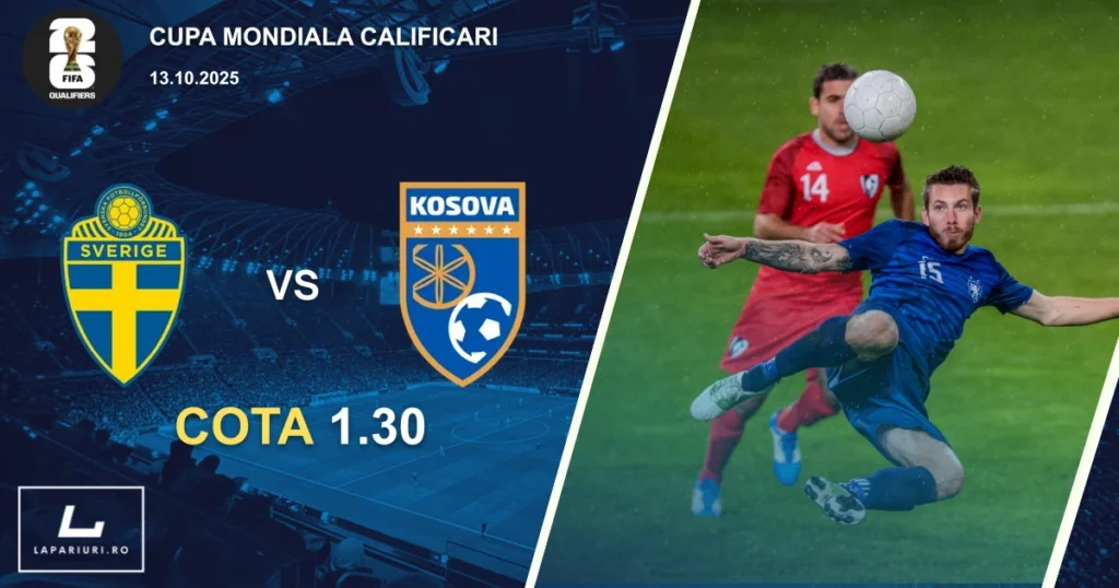 Suedia - Kosovo ponturi pariuri fotbal 13.10.2025