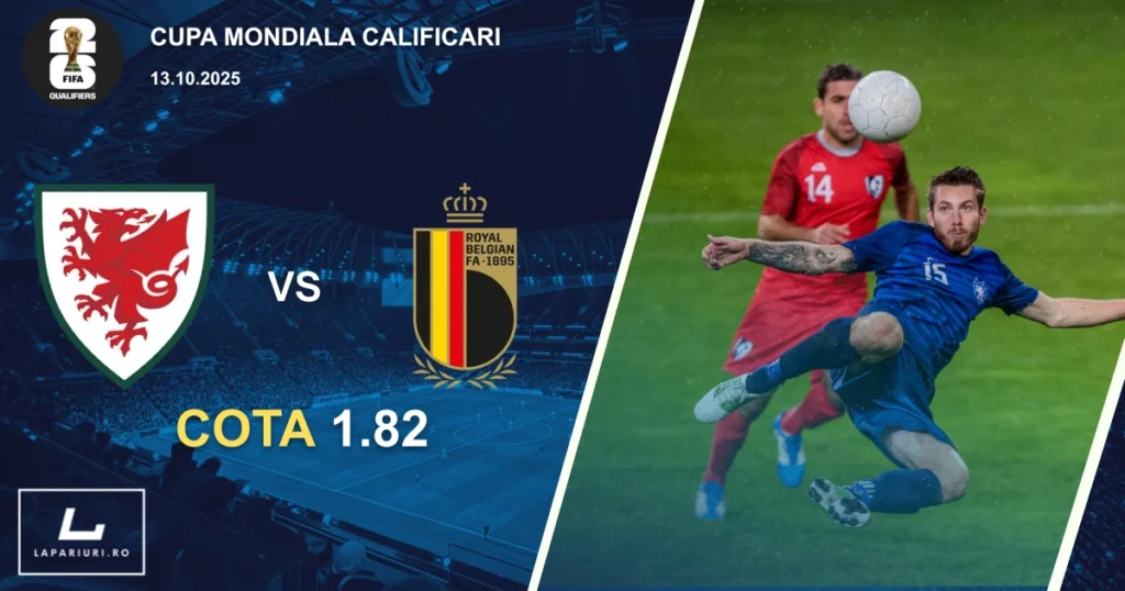 Țara Galilor - Belgia ponturi pariuri fotbal 13.10.2025