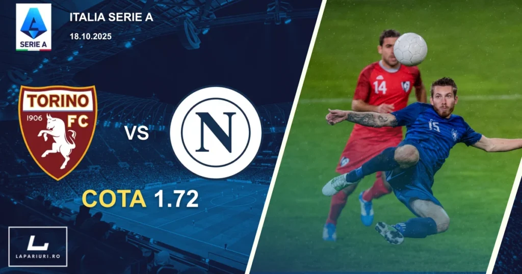 Torino - Napoli ponturi pariuri fotbal 18.10.2025