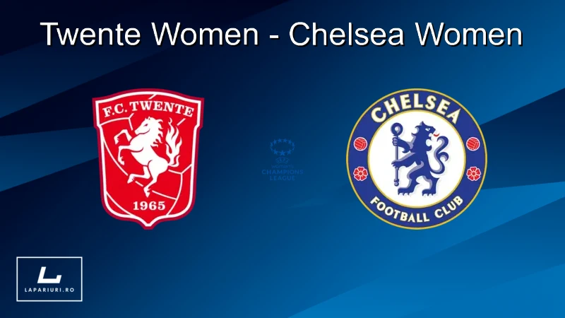 Twente Women - Chelsea Women ponturi pariuri fotbal 08.10.2025