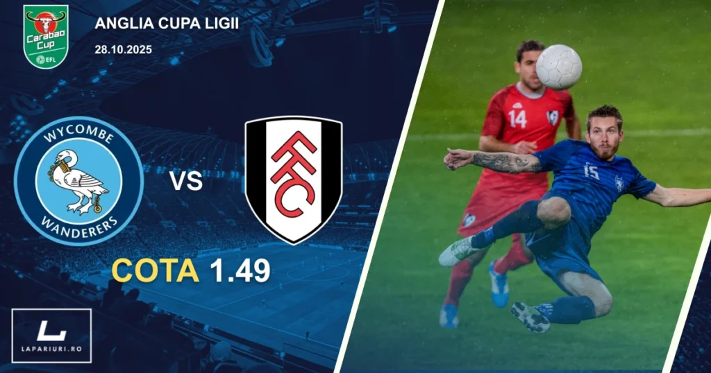 Wycombe Wanderers - Fulham ponturi pariuri fotbal 28.10.2025