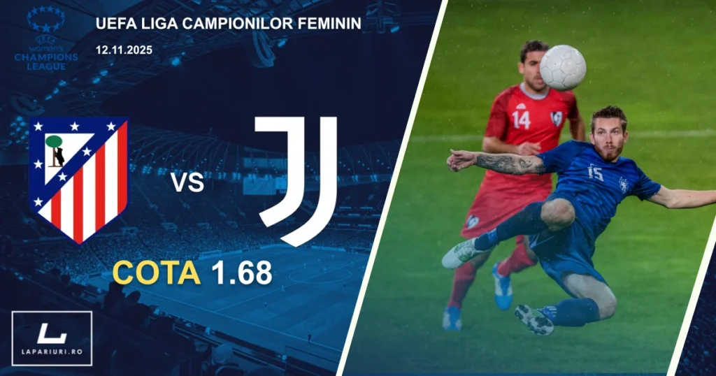 Atletico Madrid Femenino_Juventus Women_ponturi_pariuri_fotbal_12112025