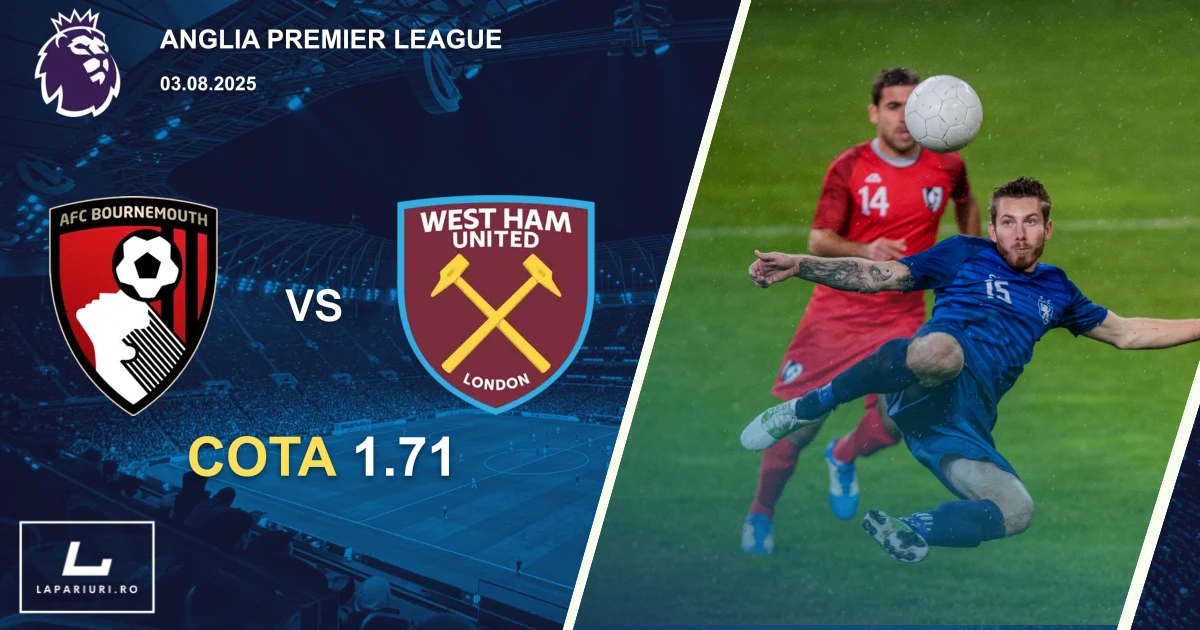 Bournemouth_West Ham United_ponturi_pariuri_fotbal_03082025