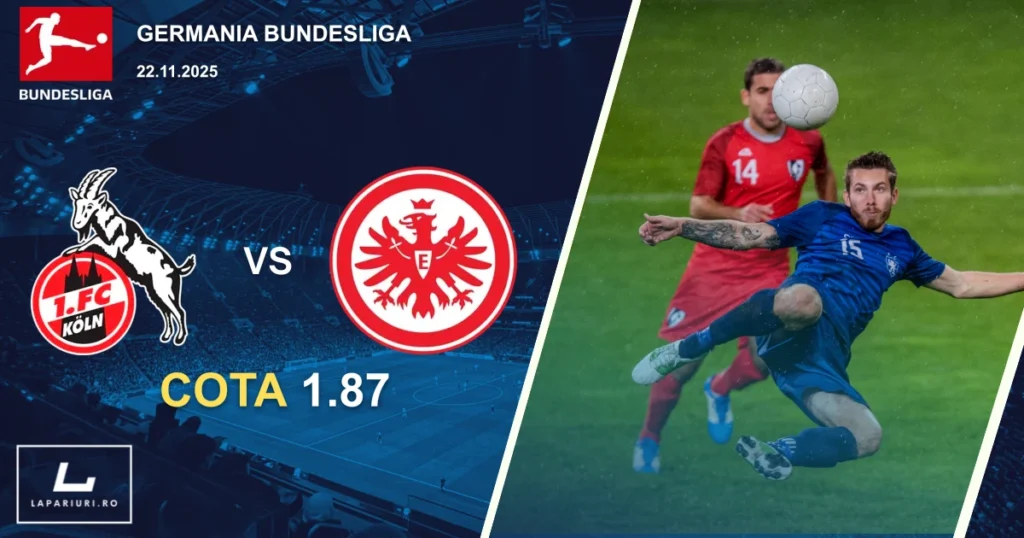FC Koln_Eintracht Frankfurt_ponturi_pariuri_fotbal_22112025