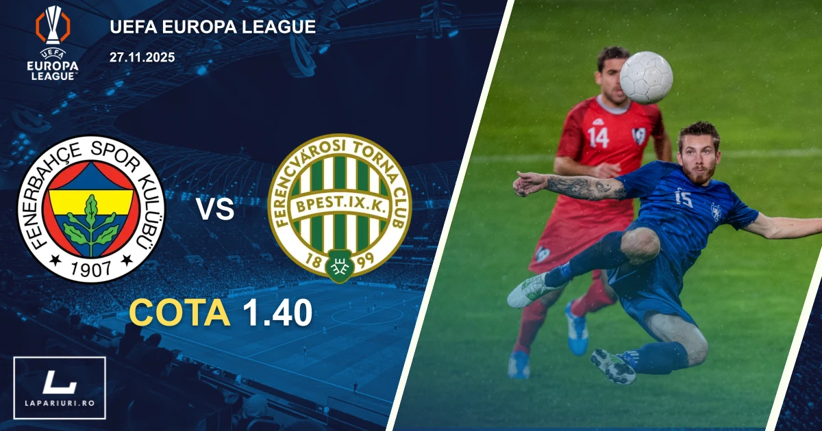 Fenerbahce_Ferencvaros_ponturi_pariuri_fotbal_27112025