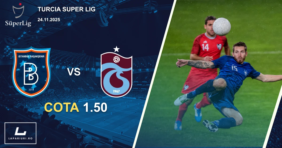 Istanbul Basaksehir_Trabzonspor_ponturi_pariuri_fotbal_24112025