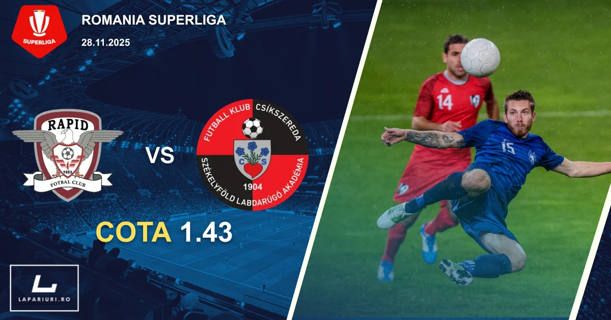 Rapid Bucuresti_Csikszereda Miercurea Ciuc_ponturi_pariuri_fotbal_28112025