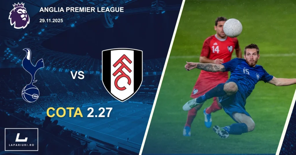 Tottenham Hotspur_Fulham_ponturi_pariuri_fotbal_29112025