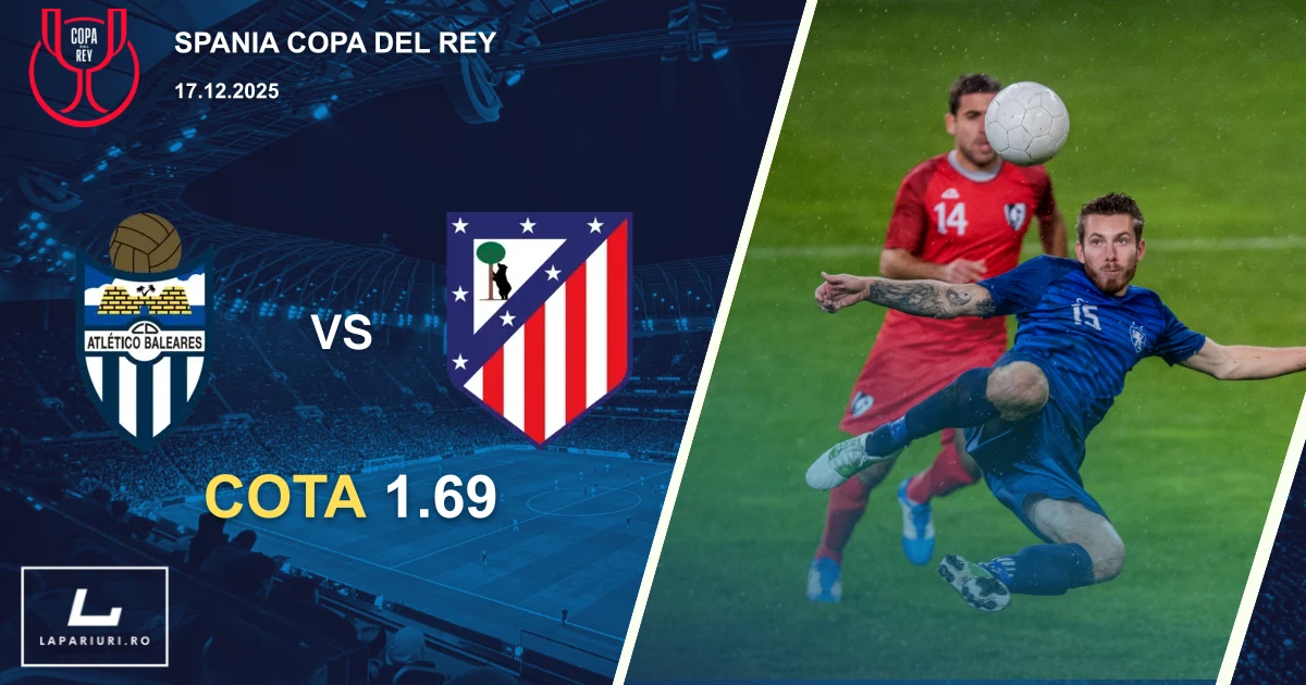 Atletico Baleares_Atletico Madrid_ponturi_pariuri_fotbal_17122025