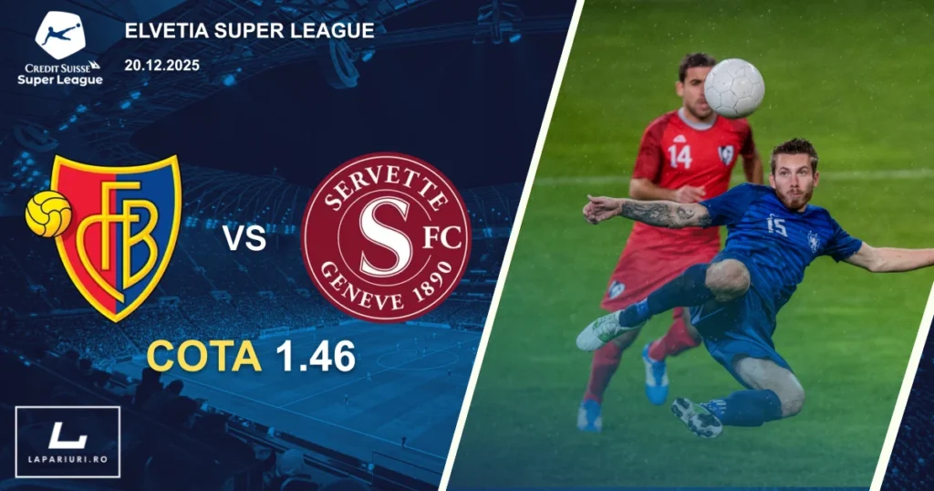 Basel_Servette_ponturi_pariuri_fotbal_20122025