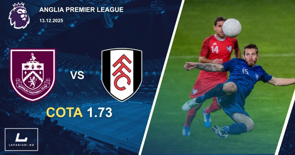 Burnley_Fulham_ponturi_pariuri_fotbal_13122025