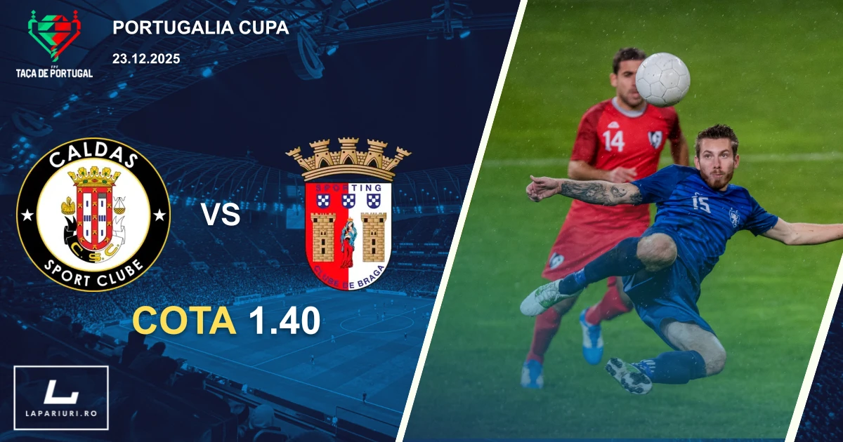 Caldas_Braga_ponturi_pariuri_fotbal_23122025
