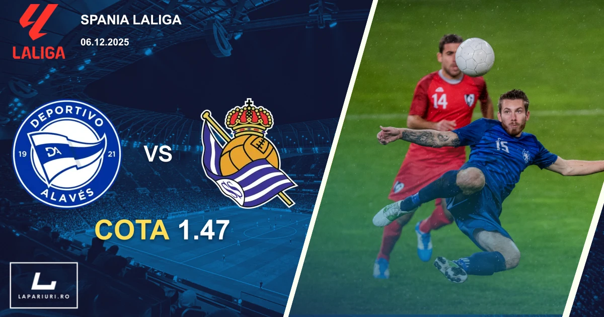 Deportivo Alaves_Real Sociedad_ponturi_pariuri_fotbal_06122025